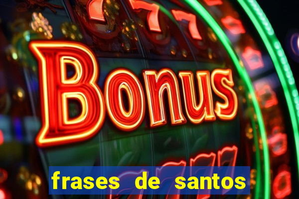 frases de santos sobre o natal